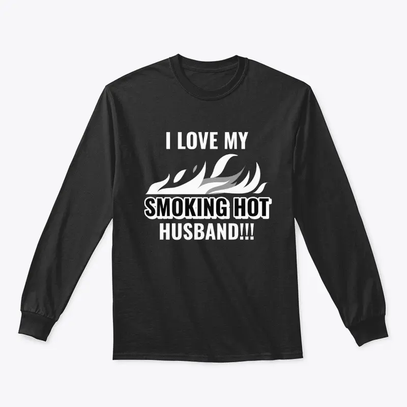 I Love My Smoking Hot Husband Tee